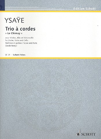 YSAYE E. - TRIO "LE CHIMAY" CUERDAS OP.POSTUMO