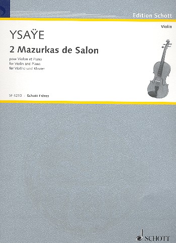 YSAYE E. - MAZURKAS DE SALON - VIOLIN Y PIANO
