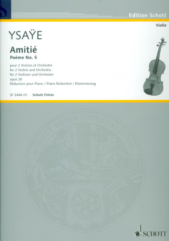 YSAYE E. - AMITIE OP.26 POEMA Nº 5 - 2 VIOLINES Y PIANO