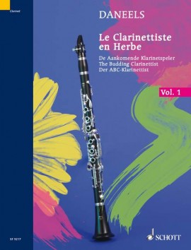 DANEELS F. - CLARINETISTA EN HERBE V.1 -(CL)