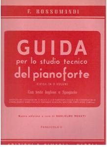 ROSSOMANDI - GUIDE PER LO STUDIO TECNICO DEL PIANOFORTE V.5