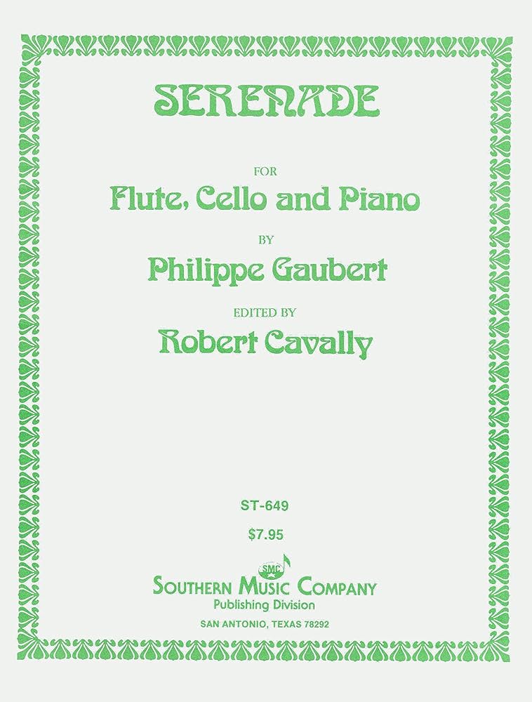 GAUBERT P. - SERENATA (FLAUTA VIOLONCELLO Y PIANO) REV.CAVALLY