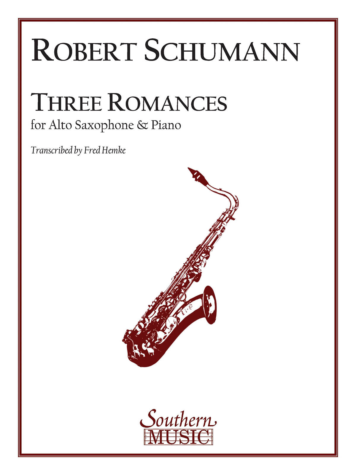 SCHUMANN R. - ROMANCES (3) SAX ALTO Y PIANO