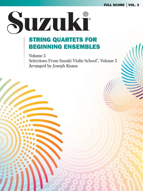 SUZUKI S. - STRING QUARTETS BEGINNING ENSEMBLES V.3 -