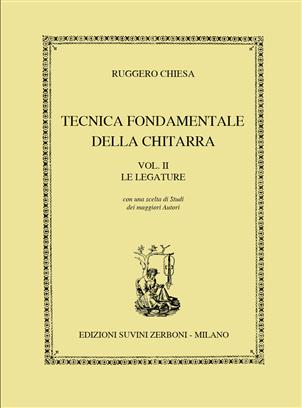 CHIESA R. - TECNICA FUNDAMENTAL DE LA GUITARRA Vº2 (LEGATURE)