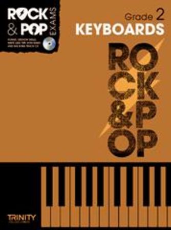 TRINITY COLLEDGE - ROCK & POP EXAMS KEYBOARDS GRADE .2 +CD