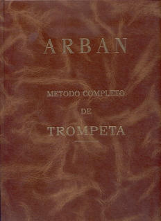 ARBAN J.B. - METODO TROMPETA COMPLETO (ENCUADERNADO) -