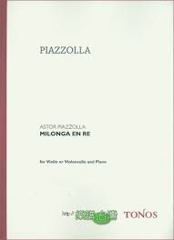 PIAZZOLLA A. -  MILONGA EN RE (VIOLIN O VIOLONCHELO)