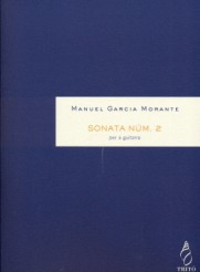 GARCIA MORANTE M. - SONATA Nº 2 GUITARRA