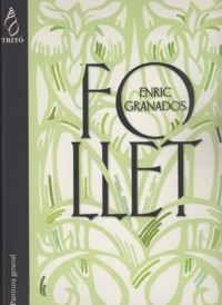 GRANADOS E. - FOLLET DRAMA LIRICO EN TRES ACTOS