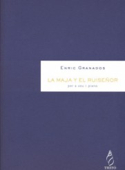 GRANADOS E. - QUEJAS O LA MAJA Y EL RUISEÑOR -