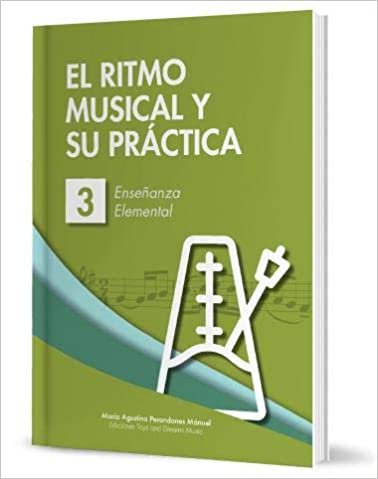 PERANDONES Mª A.- EL RITMO MUSICAL Y SU PRACTICA NIVEL 3