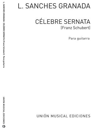SCHUBERT F. - CELEBRE SERENATA (GUIT)