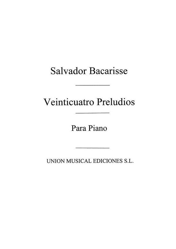 BACARISSE S. - PRELUDIOS (24) - OP.34