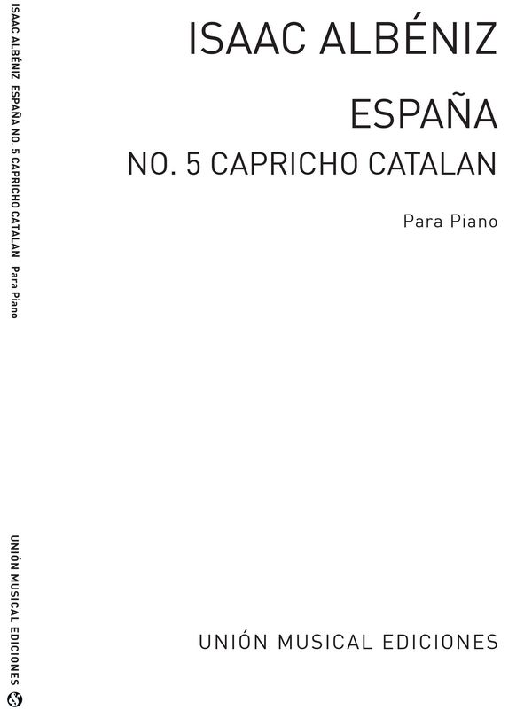 ALBENIZ I. - ESPAÑA , CAPRICHO CATALAN- OP.165 Nº5