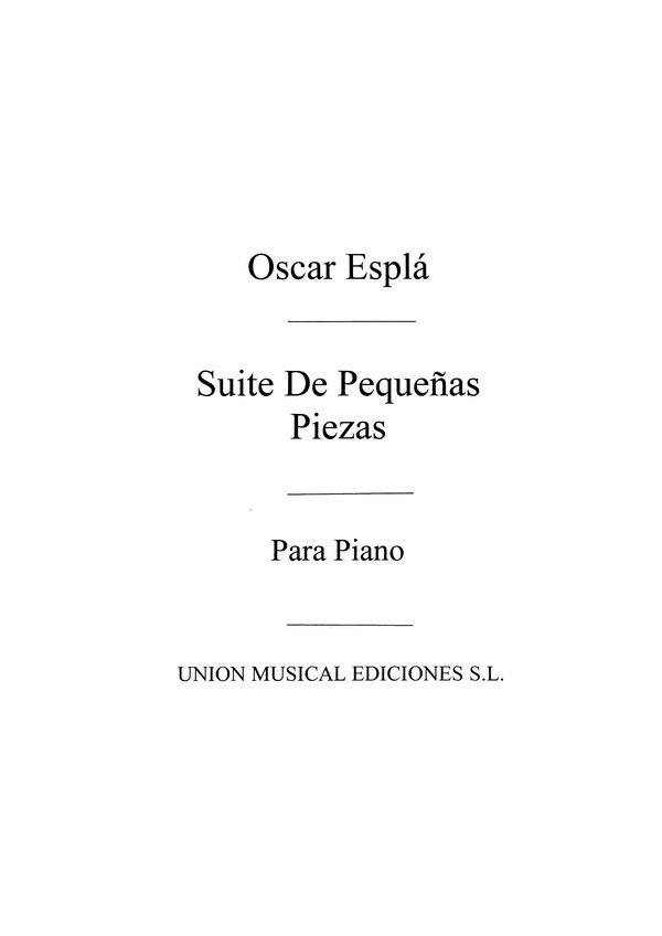 ESPLA O. - SUITE DE PEQUEÑAS PIEZAS -