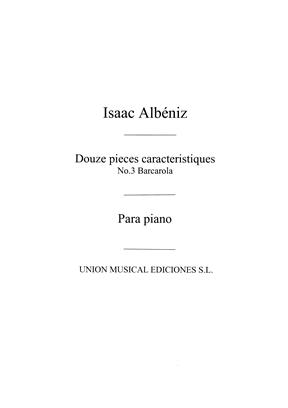 ALBENIZ I. - BARCAROLLE DE PIEZAS CARACTERISTICAS - OP.92 Nº3
