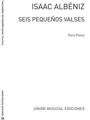 ALBENIZ I. - PEQUEÑOS VALSES (6) - OP.25 - IMPRESION BAJO DEMANDA
