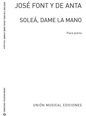 FONT DE ANTA M. - SOLEA, DAME LA MANO -
