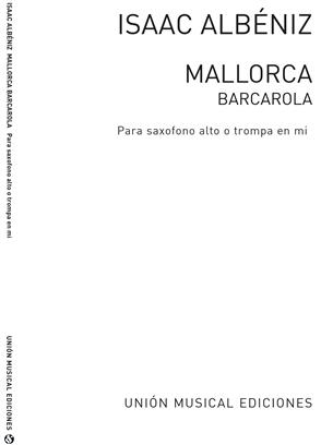 ALBENIZ I. - MALLORCA,BARCAROLA - OP.202 (saxo alto y piano o trompa mi B y piano)
