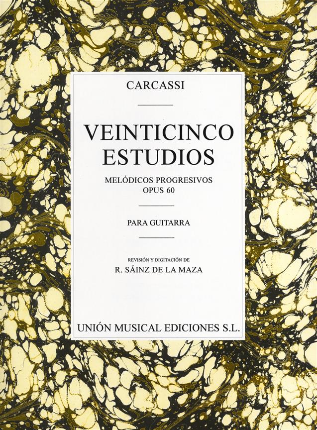 CARCASSI M. - ESTUDIOS MELODICOS Y PROGRESIVOS (25) OP.60 (SAINZ DE LA MAZA)
