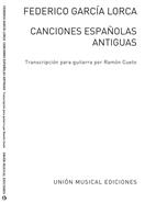 GARCIA LORCA F. - CANCIONES ESPAÑOLAS ANTIGUAS -