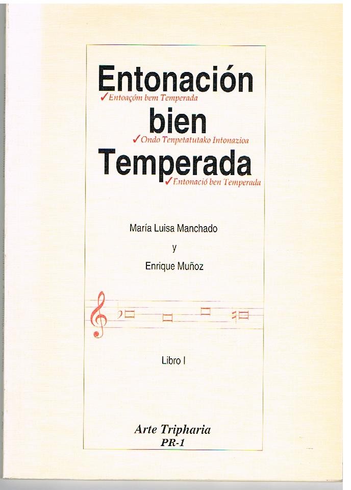 MACHADO /MUÑOZ.- ENTONACION BIEN TEMPERADA (LIBRO 1)