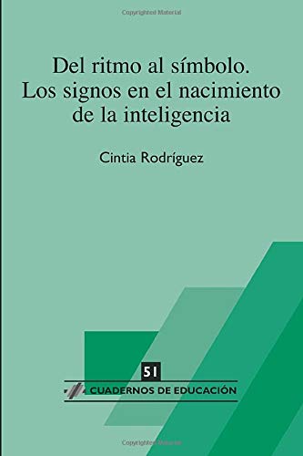 Cintia Rodríguez .-Del Ritmo Al Símbolo (Cuadernos de educación)