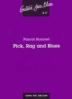 BOURNET P. - PICK , RAG AND BLUES GUITARRA