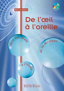 EDELIN Michel - De l'oeil à l'oreille