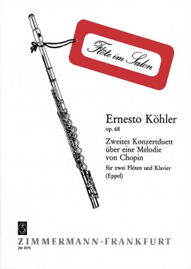 KOHLER E. - CONCIERTO DUO SOBRE MELODIA CHOPIN OP.68 ( 2FL/P)