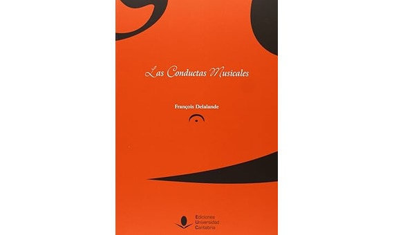 DELANGLE F. - LAS CONDUCTAS MUSICALES