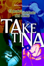 FLATISCHLER R. - TAKETINA - EL PODER OLVIDADO DEL RITMO