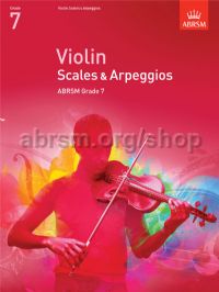 ABRSM: Violin Scales & Arpeggios, ABRSM Grade 7