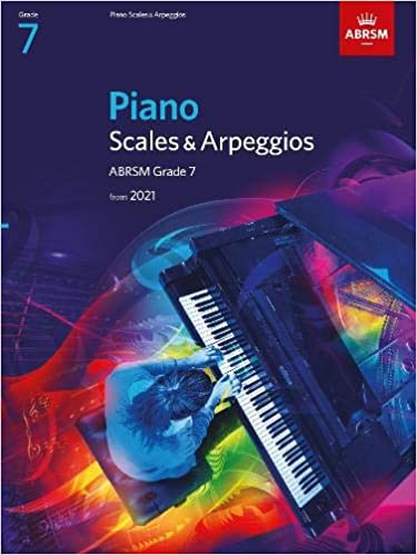 ABRSM - PIANO SCALES & ARPEGGIOS 2021-2022 GRADE 7
