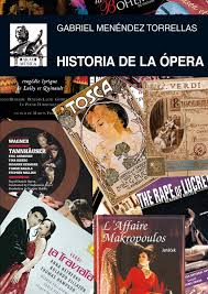 MENENDEZ TORRELLAS G. - HISTORIA DE LA OPERA (PASTA DURA)