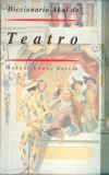 GOMEZ GARCIA M. - DICCIONARIO AKAL DE TEATRO -