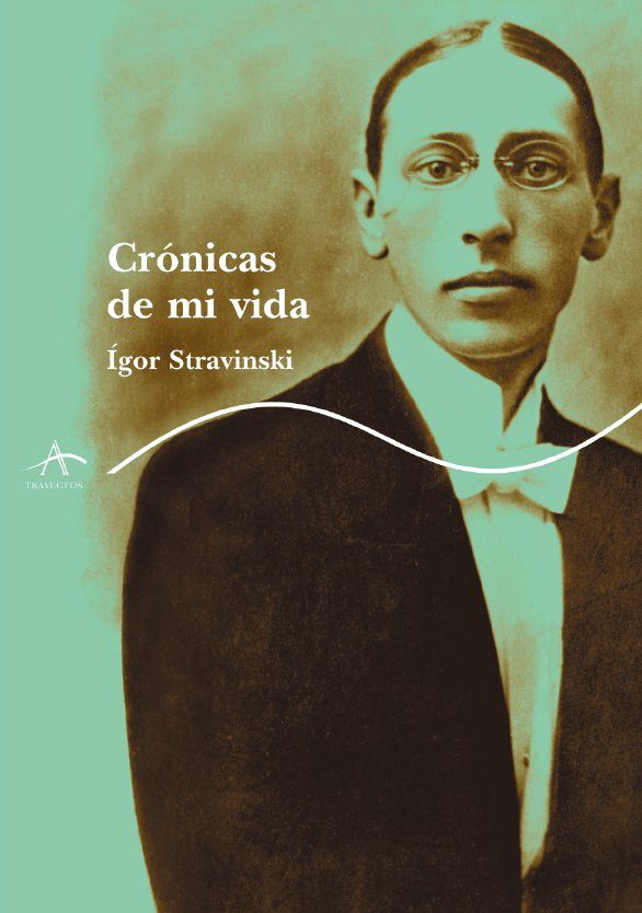 STRAVINSKI - CRONICAS DE MI VIDA