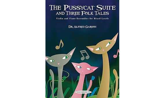 GARSON A. - THE PUSSYCAT SUITE ANDE THREE FOLK (ENSEMBLE VIOLINES Y PIANO)