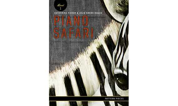 FISHER/KNERR- PIANO SAFARI PATTERN PIECES 1