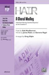 GILPIN - HAIR CHORAL MEDLEY SSA