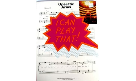 ALBUM .- I Can Play That!: Operatic Arias (PIANO)