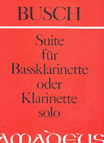 BUSCH A. - SUITE CLARINETE BAJO O CLARINETE SOLO OP.37a