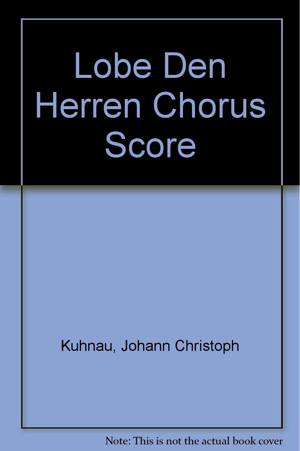 KUHNAU J. - LOBE DEN HERREN, MEINE SEELE PSALM103 ORGANO