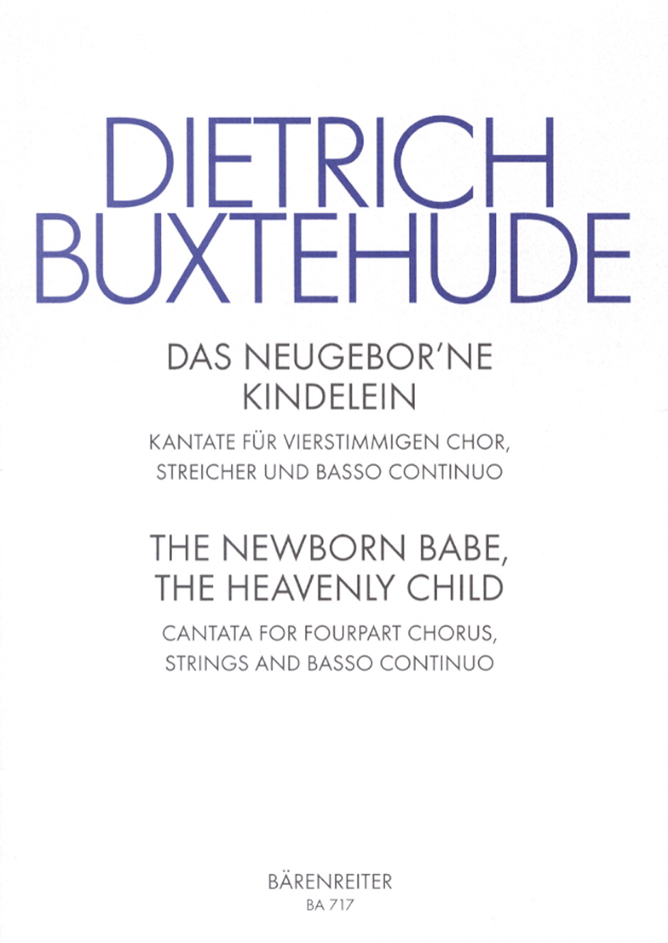 BUXTEHUDE D. - NEWBORN BABE (RECIEN NACIDO) COR/4V/P -