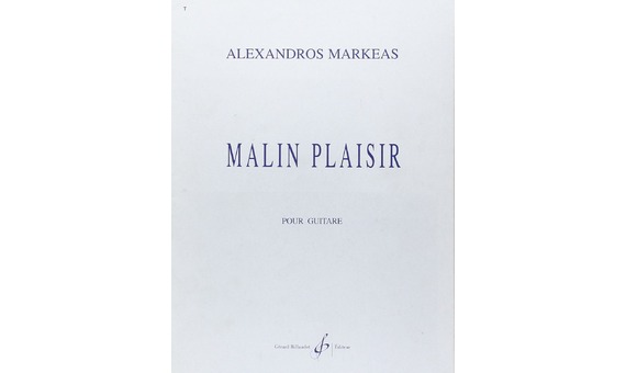 Alexandros Markeas - Malin plaisir