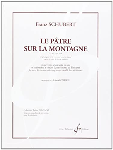 SCHUBERT F. - LE PATRE SUR LA MONTAGNE D.965 OP.129 (VOZ/CL SIb ) QUINTETO
