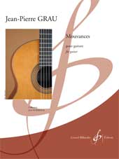 GRAU J.P. - MOUVANCES - GUITARRA -