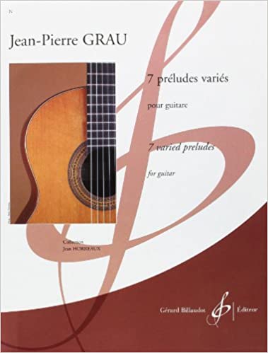 GRAU J.P. - PRELUDIOS VARIOS (7) - GUITARRA -