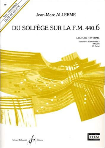 ALLERME J.M. - DU SOLFEGE SUR FM.440.6 V.6 ALUMNO - (LECTURA-RITMO)